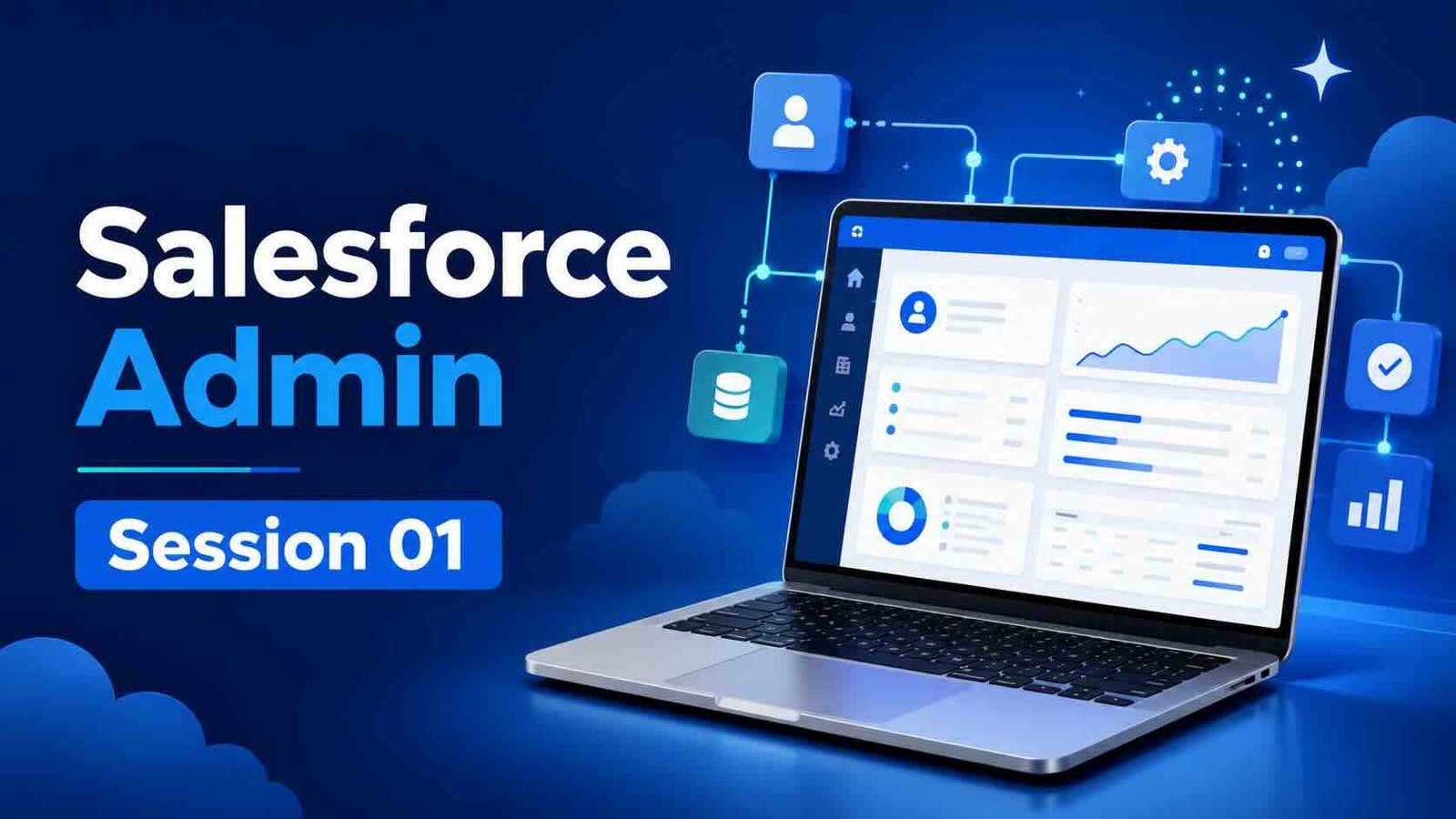 Salesforce Admin Session 01